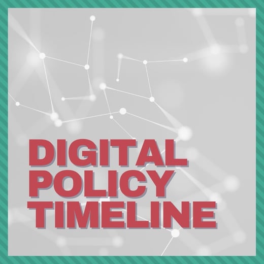 Digital Policy Timeline